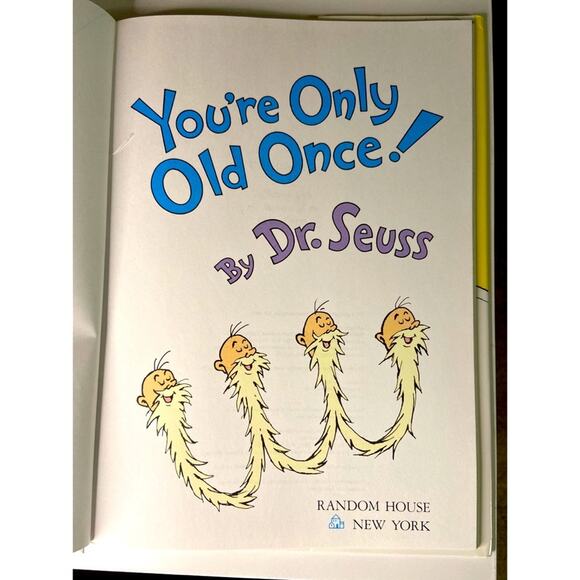 Dr. Seuss Hard Cover You’re Only Old Once A Book For Obsolete Children - Picture 2 of 5